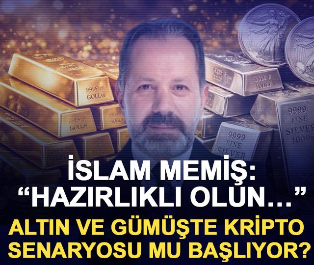 İslam Memiş: &ldquo;Hazırlıklı olun&hellip;&rdquo; Altın ve g&uuml;m&uuml;şte kripto senaryosu mu başlıyor?