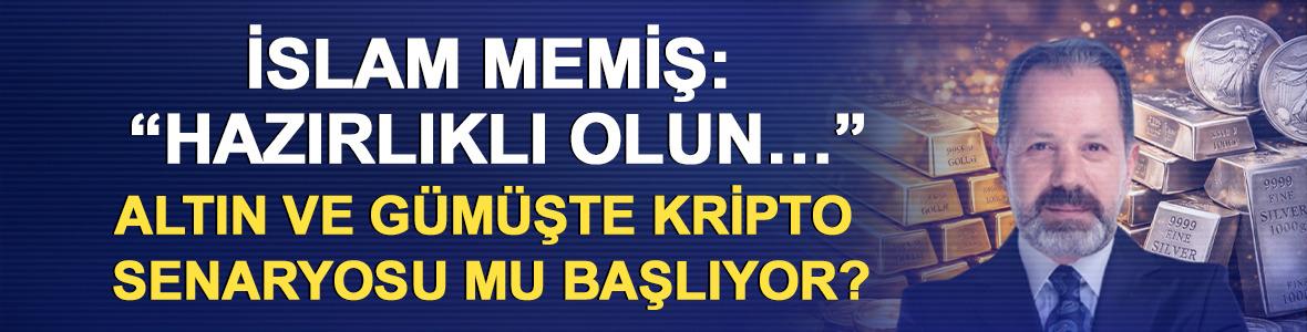 İslam Memiş: &ldquo;Hazırlıklı olun&hellip;&rdquo; Altın ve g&uuml;m&uuml;şte kripto senaryosu mu başlıyor?