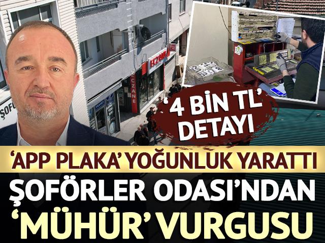 'APP plaka' yoğunluk yarattı: Bursa Şof&ouml;rler Odası'ndan 'm&uuml;h&uuml;r&rsquo; vurgusu