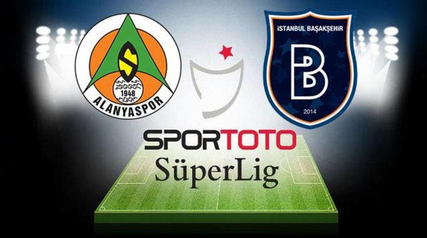 Alanyaspor - Başakşehir ma&ccedil;ı ne zaman, saat ka&ccedil;ta, hangi kanalda? (Alanya - Başakşehir ma&ccedil;ı izle)