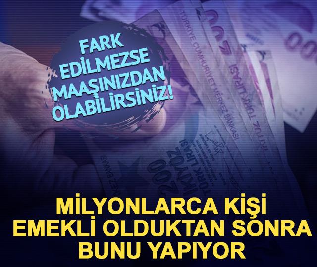 Milyonlarca kişi emekli olduktan sonra bunu yapıyor! Fark edilmezse maaşınız kesilebilir: 'SGDP' detayı