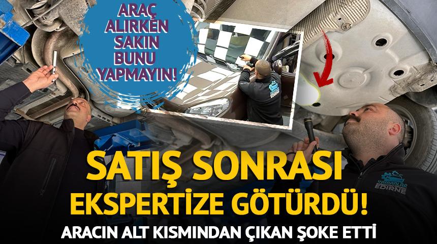 Satış sonrası ekspertize g&ouml;t&uuml;rd&uuml;! Aracın alt kısmından &ccedil;ıkan şoke etti