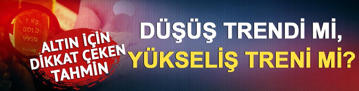 Altın i&ccedil;in heyecanlandıran tahmin: D&uuml;ş&uuml;ş trendi mi, y&uuml;kseliş treni mi? 