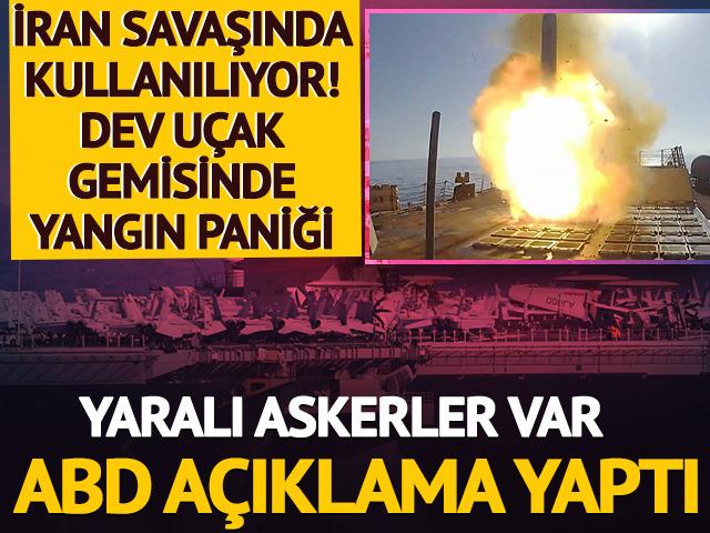 İran savaşında kullanılan u&ccedil;ak gemisinde yangın paniği! ABD a&ccedil;ıklama yaptı