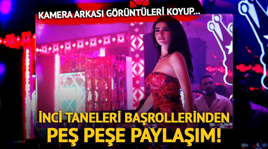 İnci Taneleri başrollerinden peş peşe paylaşım!