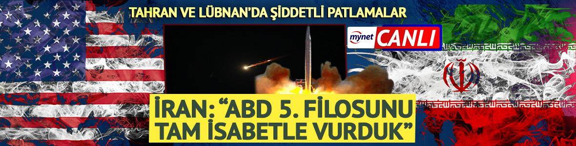CANLI |İran: "ABD 5. Filosuna f&uuml;ze ve İHA ile saldırdık"