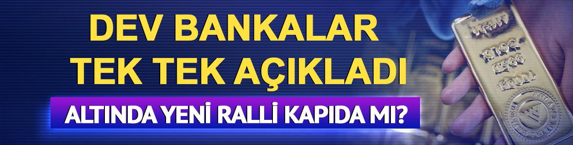 Piyasalar rotayı altına &ccedil;evirdi! Dev bankalar tek tek a&ccedil;ıkladı: Yeni ralli kapıda mı?