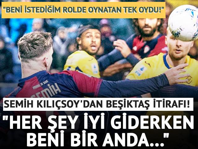 Semih Kılı&ccedil;soy'dan Beşiktaş itirafı! "Her şey iyi giderken bir anda..."