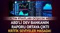�ran Sava�� Biterse Alt�n Fiyatlar� Ne Olur? Bank Of America Takip Edilmesi Gereken Rakamlar� A��klad�