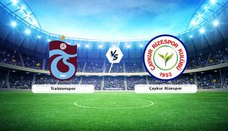 CANLI | Trabzonspor - &Ccedil;aykur Rizespor ma&ccedil; anlatımı! 