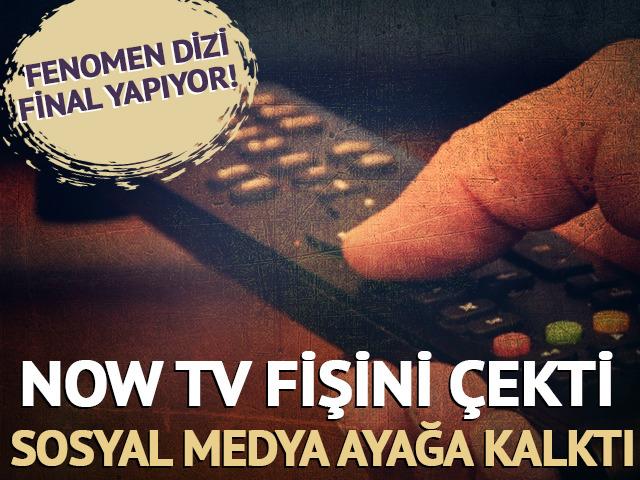 Fenomen dizi final yapıyor! Now Tv fişini &ccedil;ekti