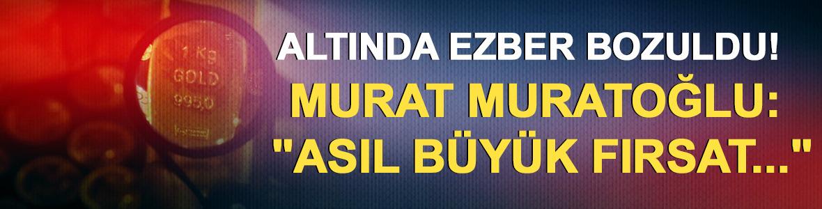 Altında ezber bozuldu!  Murat Muratoğlu: "Asıl b&uuml;y&uuml;k fırsat..."