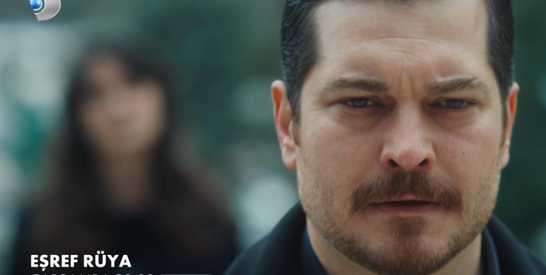 Eşref Rüya 37. bölüm fragmanı yayınlandı! Eşref, Rüya’nın aslında Nisan olduğunu öğreniyor 1