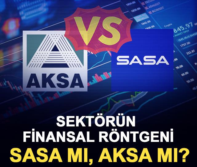 Sektörün finansal röntgeni: SASA mı, AKSA mı?