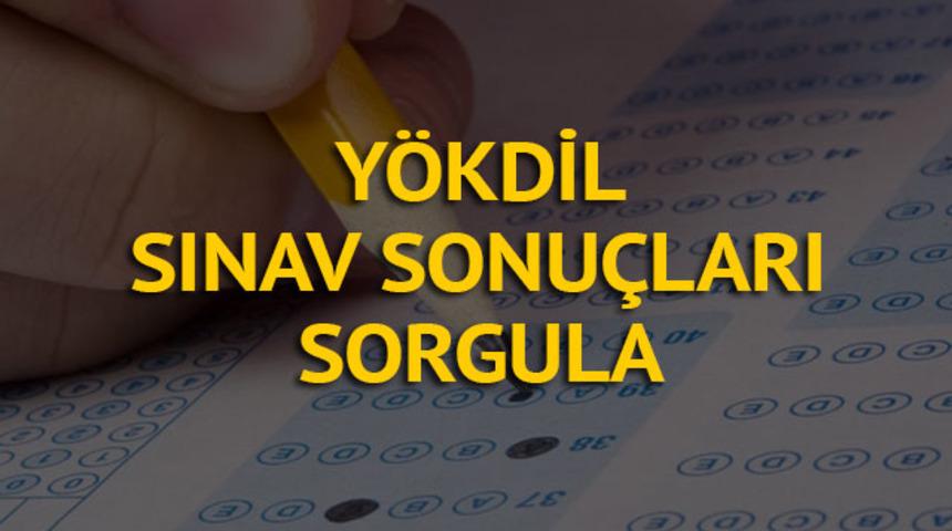 YÖKDİL sınav sonuçları açıklandı! İşte 2018 YÖKDİL sınav sonucu sorgulama sayfası