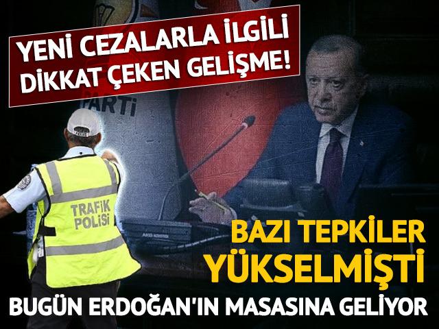 Trafik cezalarına tepkiler g&uuml;ndemde... Erdoğan'a aktarılacak