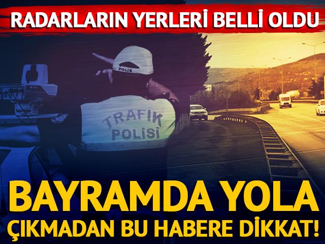 Bayramda yola &ccedil;ıkmadan bu habere dikkat