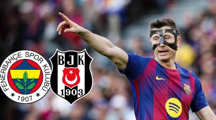 Beşiktaş ve Fenerbah&ccedil;e peşindeydi! Lewandowski her şeyi kabul etti: İmza bekleniyor