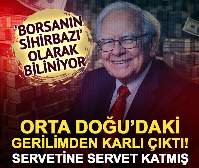 "Borsanın sihirbazı" Warren Buffett yine turnayı g&ouml;z&uuml;nden vurdu