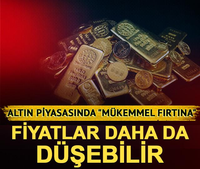 Altın piyasasında "m&uuml;kemmel fırtına": Fiyatlar daha da d&uuml;şebilir
