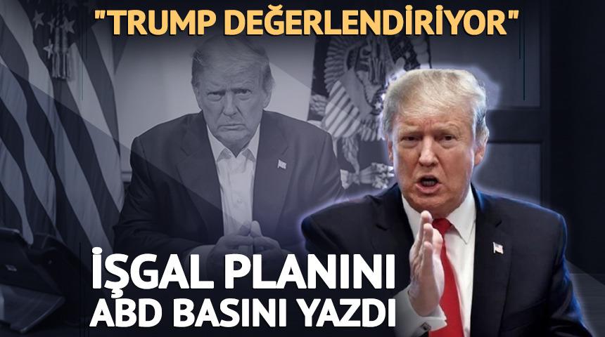 ABD basını duyurdu: "Trump'ın masasındaki yeni işgal planı"