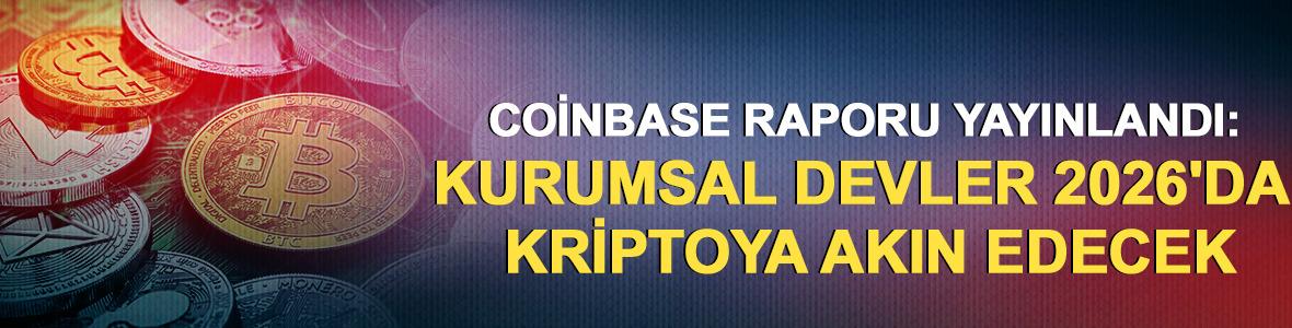 Coinbase raporu yayınlandı: Kurumsal devler 2026'da kriptoya akın edecek