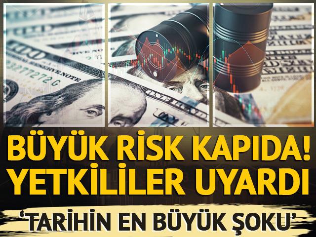 B&uuml;y&uuml;k risk kapıda! Yetkililer uyardı &lsquo;Tarihin en b&uuml;y&uuml;k şoku&rsquo;