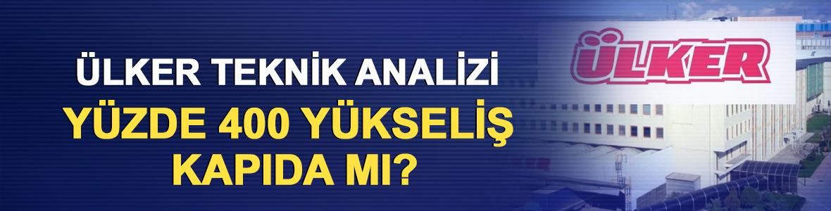 &Uuml;lker Teknik Analizi: %400 Y&uuml;kseliş Kapıda mı?