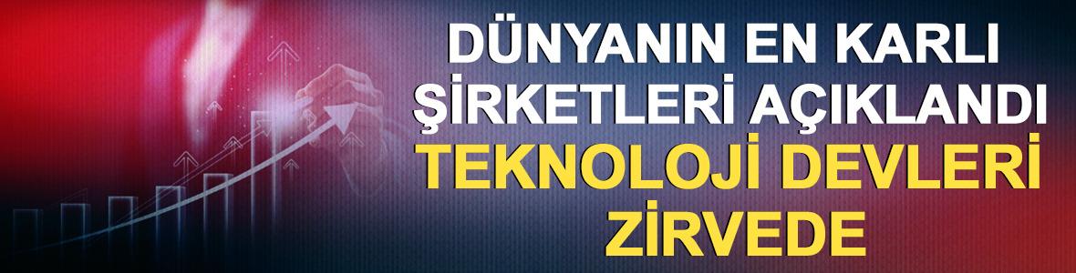 D&uuml;nyanın en karlı şirketleri a&ccedil;ıklandı: Teknoloji devleri zirvede