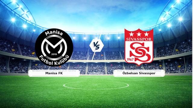 CANLI | Manisa FK - Özbelsan Sivasspor maç anlatımı! Maç ne zaman? Saat kaçta ve hangi kanalda? - 21 Mart 2026