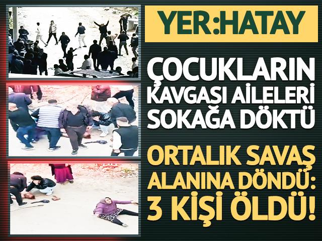 &Ccedil;ocukların kavgasına aileler karıştı: 1'i kadın 3 kişi &ouml;ld&uuml;! 
