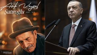 Cumhurbaşkanı Erdoğan, Aşık Veysel&rsquo;i vefatının 53. yıld&ouml;n&uuml;m&uuml;nde andı