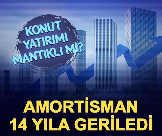 Konut yatırımı mantıklı mı? Amortisman 14 yıla geriledi