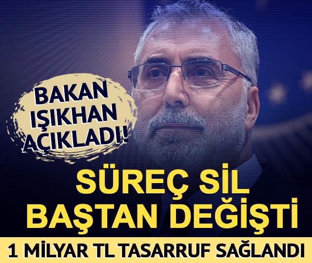Süreç değişti! Bakan Işıkhan açıkladı: 1 milyar TL tasarruf sağlandı