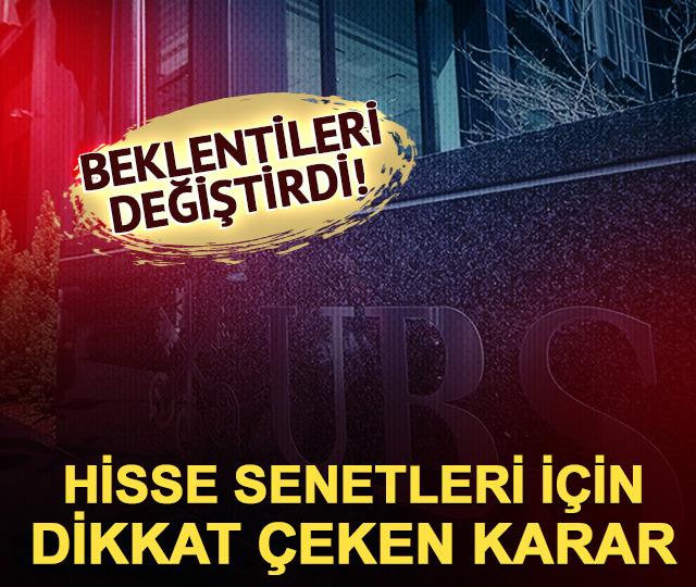 UBS a&ccedil;ıkladı! Hisseler i&ccedil;in 'N&Ouml;TR' kararı geldi