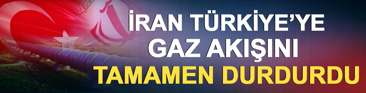 İran, T&uuml;rkiye&rsquo;ye gaz akışını tamamen durdurdu!