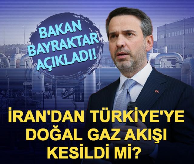 İran'dan T&uuml;rkiye'ye doğal gaz akışı kesildi mi? Bakan Bayraktar a&ccedil;ıkladı