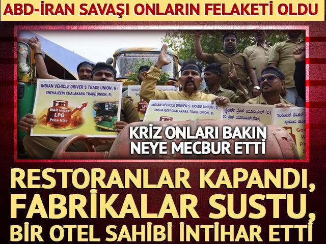 ABD-İran savaşı Hindistan&rsquo;ı fena vurdu: Restoranlar kapandı, fabrikalar sustu, bir otel sahibi intihar etti