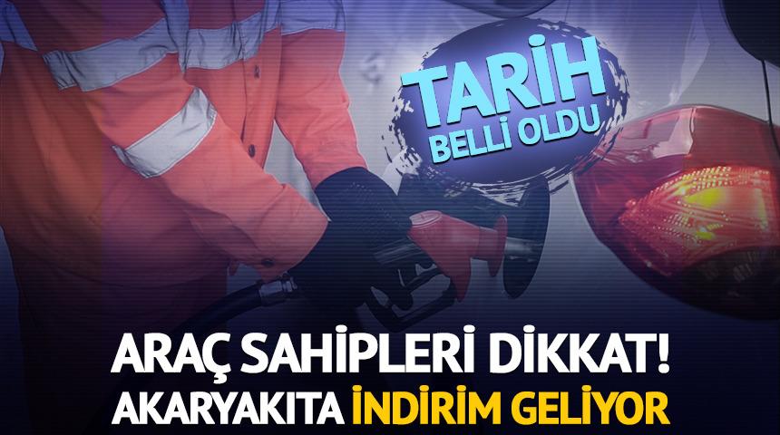 Akaryakıta indirim geliyor!