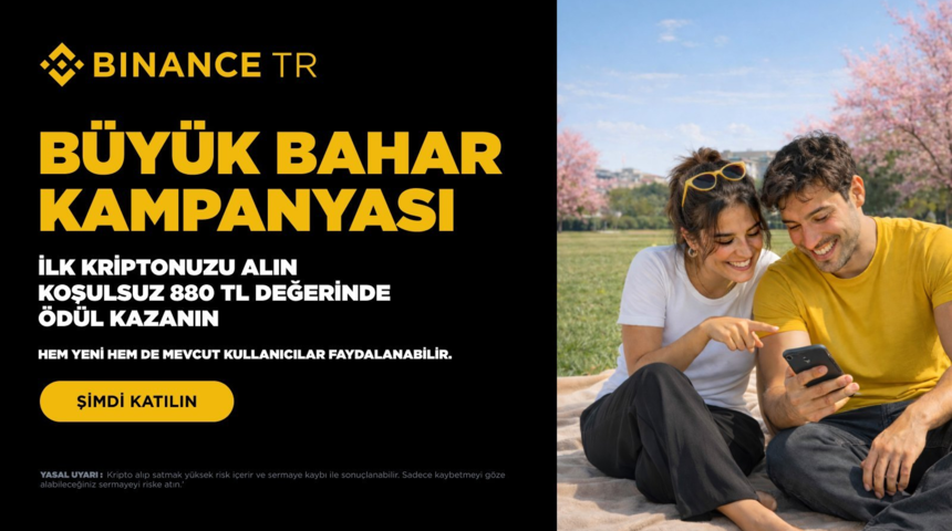 Binance TR, kripto varlık d&uuml;nyasına adım atmak isteyenlere y&ouml;nelik &ldquo;B&uuml;y&uuml;k Bahar Kampanyası&rdquo;nı başlattı
