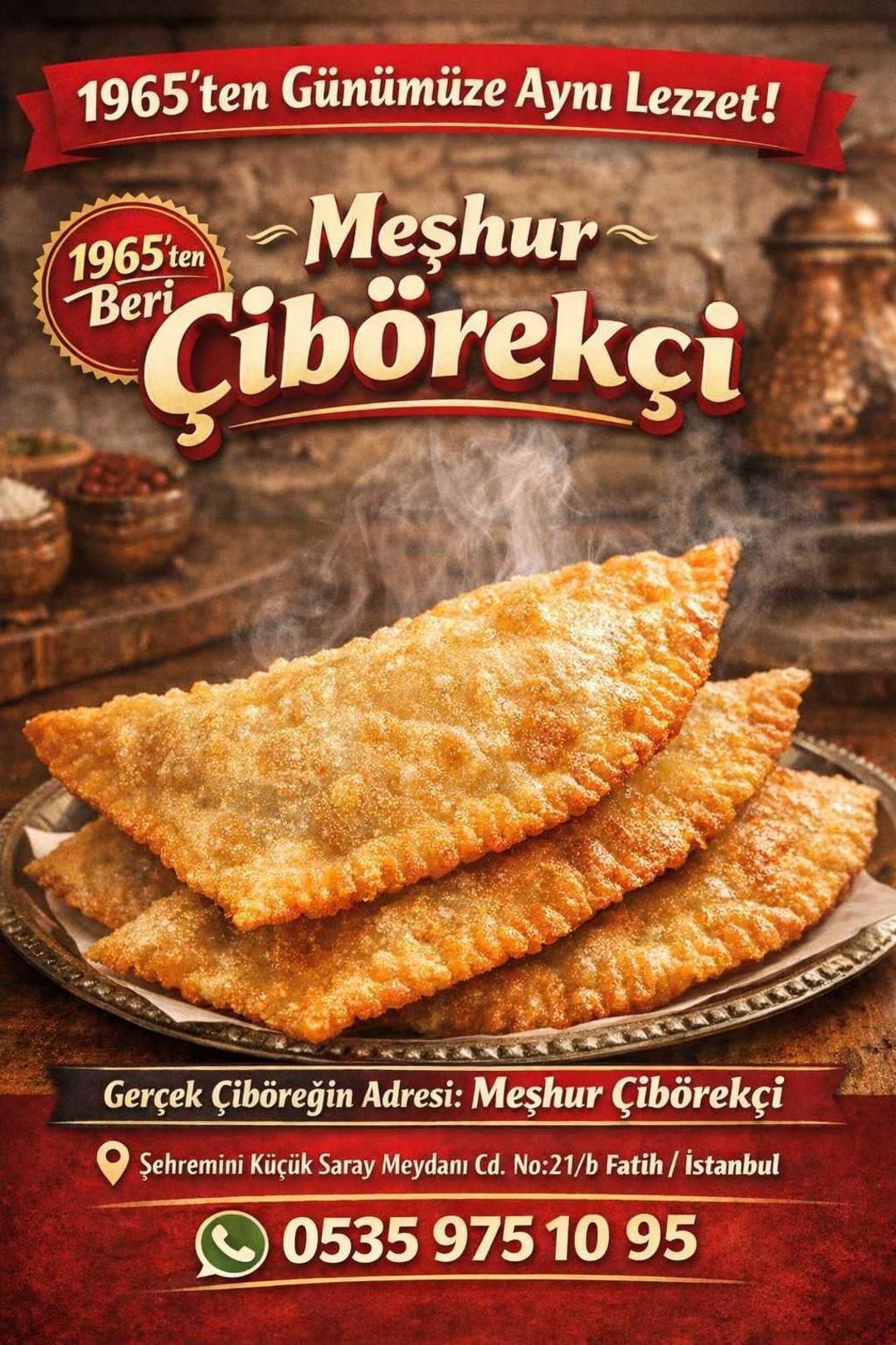 İstanbul da ger&ccedil;ek &Ccedil;ib&ouml;rek nerede yenir? 1965 ten beri değişmeyen lezzet durağı: "Meşhur &Ccedil;ib&ouml;rek&ccedil;i" 1