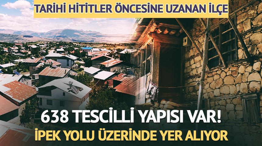 Tarihi Hititler &ouml;ncesine uzanan il&ccedil;e: İpek Yolu &uuml;zerinde