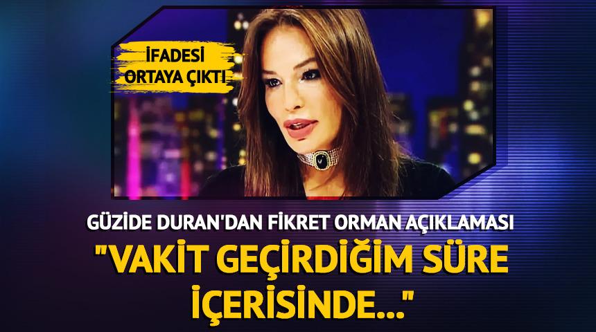 G&ouml;zaltına alınan G&uuml;zide Duran'ın ifadesi ortaya &ccedil;ıktı