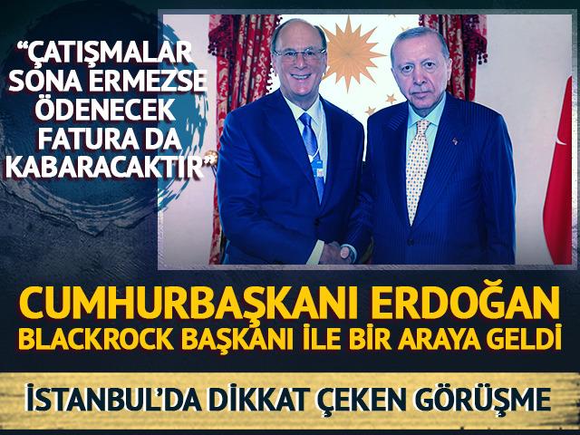 Cumhurbaşkanı Erdoğan, BlackRock Başkanı Laurence Fink ile bir araya geldi