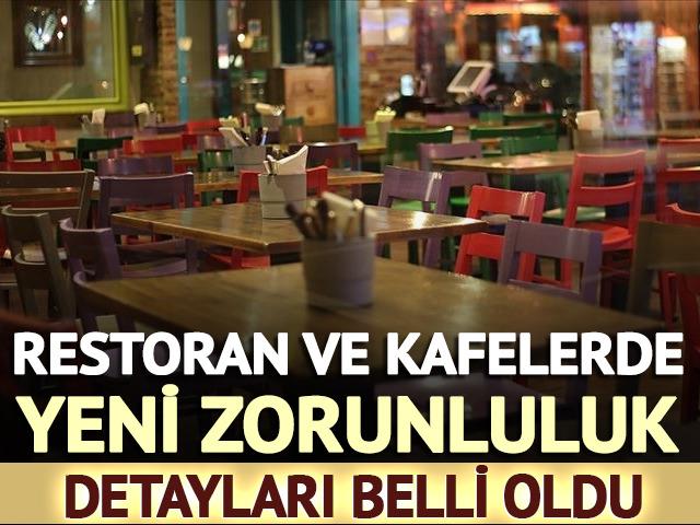Restoran ve kafelerde yeni zorunluluğun detayları belli oldu