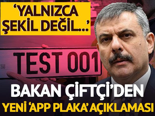 Bakan &Ccedil;ift&ccedil;i'den APP plakalarla ilgili yeni a&ccedil;ıklama!