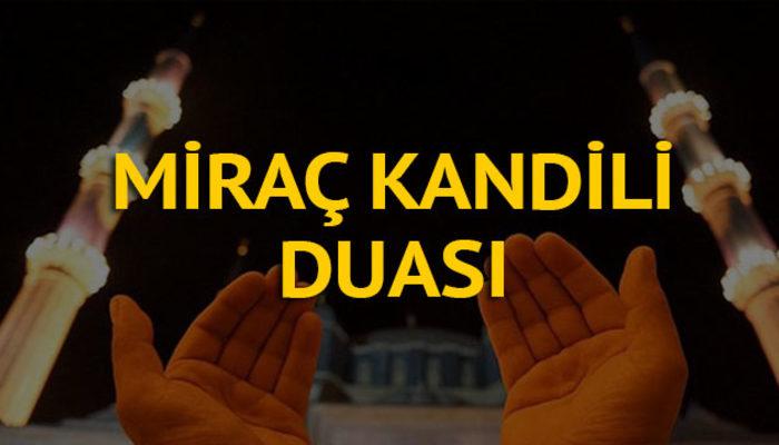 Miraç Kandili'nde okunacak dualar - Miraç Kandili duası