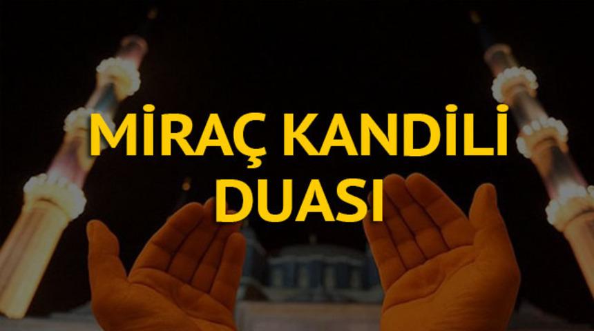 Miraç Kandili'nde okunacak dualar - Miraç Kandili duası