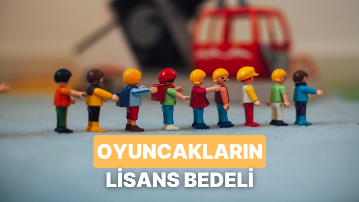 Oyuncaklardaki Lisans Bedelleri: &Uuml;zerinde S&uuml;per Kahraman Olan &Uuml;r&uuml;n Neden Daha Pahalı Olur