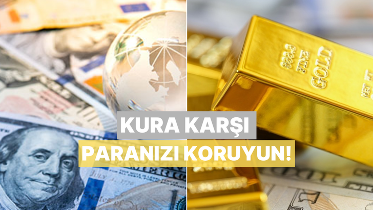 D&ouml;viz ve Altın Kurlarındaki Dalgalanmalardan Korunmak İ&ccedil;in Bilinmesi Gereken 10 Taktik